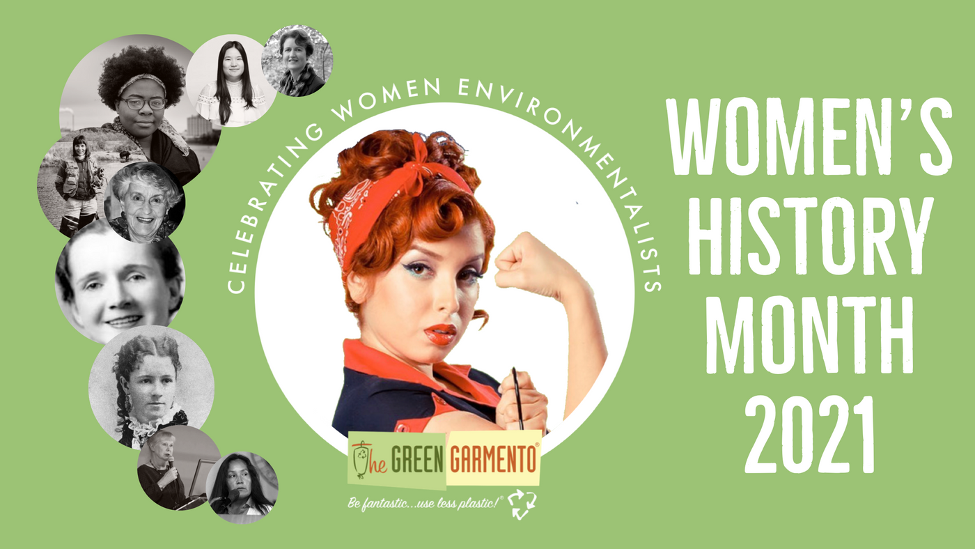Celebrating Women Environmentalists During Women's History Month